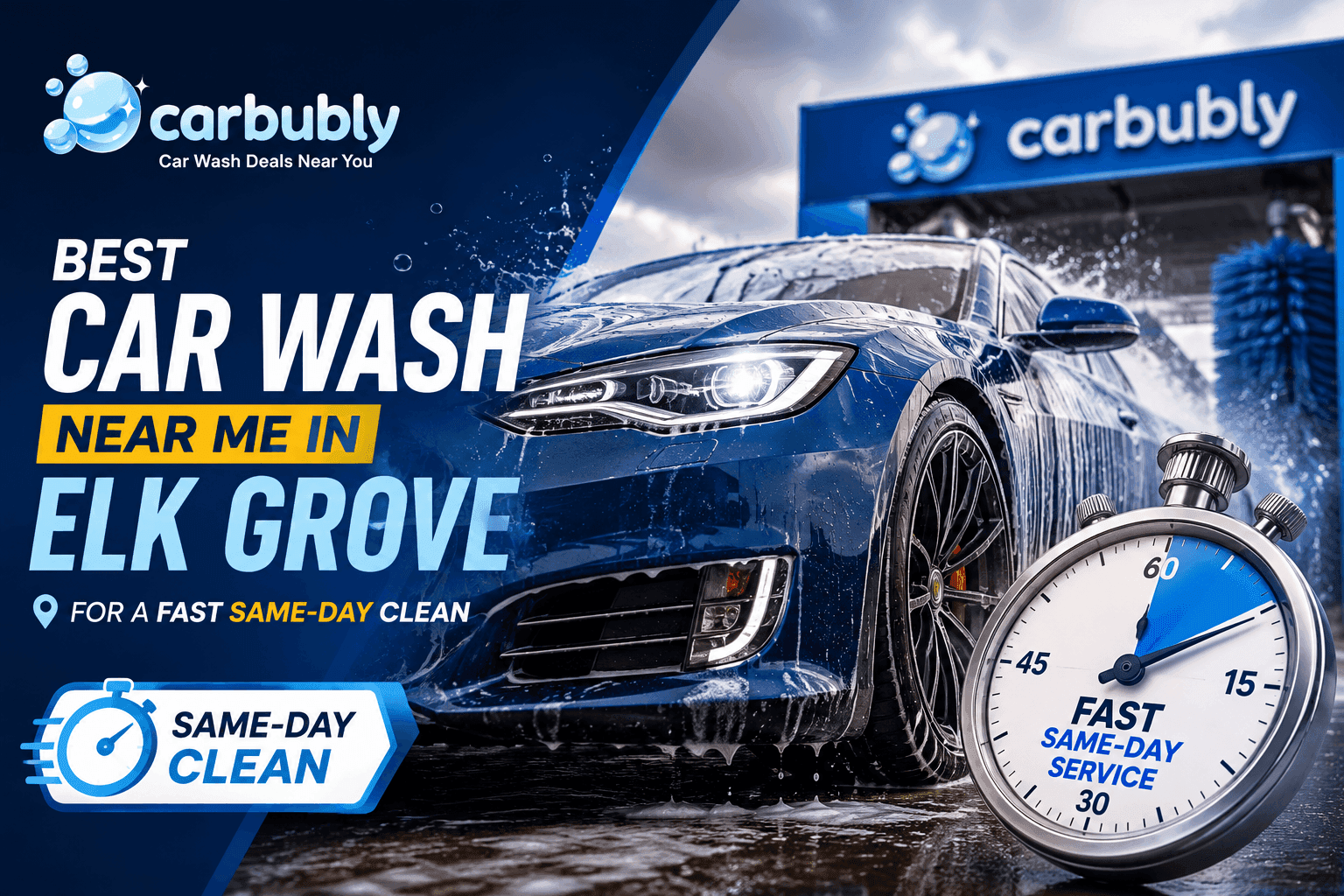 Best Car Wash Near Me in Elk Grove for a Fast Same-Day Clean